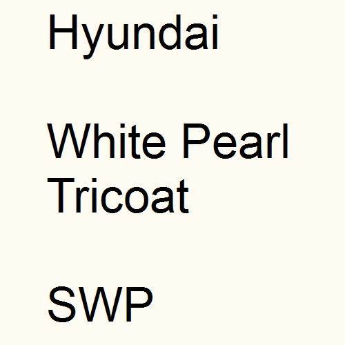 Hyundai, White Pearl Tricoat, SWP.